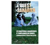Sous la direction de Silvia Almenara-Niebl Les diasporas sahariennes (Tascabile)