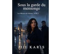 Sous la garde du mensonge