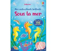 Sous la mer: Avec plus de 130 autocollants