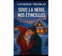 Sous la neige nos étincelles