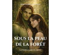 Sous la peau de la forêt: Romance magique entre racines et secrets