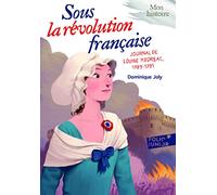 Sous la revolution francaise: Journal de Louise Médréac (1789-1791)