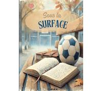 Sous la surface