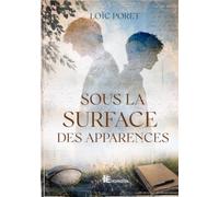 Sous la surface des apparences: Une romance MxM contemporaine : amour, identité et acceptation