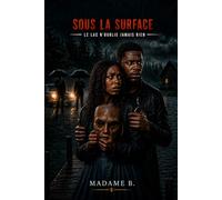 SOUS LA SURFACE: Un roman court, addictif et intense.