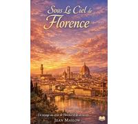 Sous le Ciel de Florence