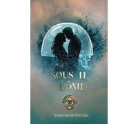 SOUS LE DÔME: L'intégrale - Les Vampires du Dôme - Au-delà des Frontières