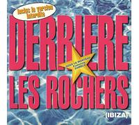 Sous Le Manteau - Derrière Les Rochers (Ibiza)