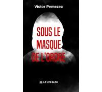 Sous le masque de l'ordre