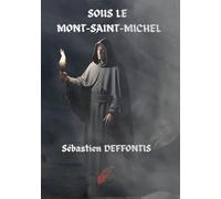 SOUS LE MONT-SAINT-MICHEL