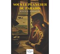 Sous le plancher du Paradis