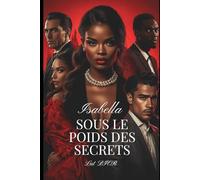 Sous le poids des secrets: Liaison Fatale