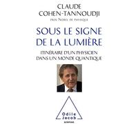 Sous le signe de la lumière: Itinéraire d'un physicien dans un monde quantique