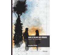 Sous le silence des rôniers: Histoire de « cousinage »