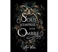 Sous l'emprise d'une ombre