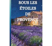 Sous Les ÉTOILÉS DE PROVENCE