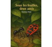 Sous les Feuilles, Deux Amis