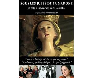 Sous les jupes de la Madone : le rôle des femmes dans la Mafia