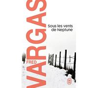 Sous les vents de Neptune [Lingua francese]: Une enquête du commissaire Adamsberg
