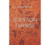 Sous son emprise