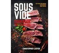 Sous Vide Cookbook for Everyone: Easy Sous Vide Recipes for Everyday Home Cooking