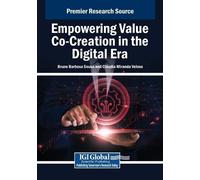 Sousa, Bruno Barbosa Empowering Value Co-Creation In The Digital Era Book NUOVO