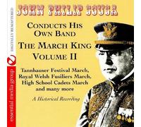 Sousa, John Philip - March King: Historical Recording 2
