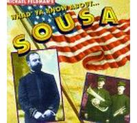 Sousa John Philip - Whad Ya Know About Sousa