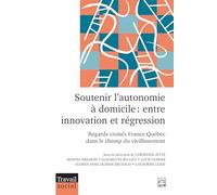 Soutenir l'autonomie à domicile. Entre innovation et régression