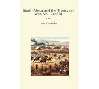 South Africa and the Transvaal War, Vol. 1 (of 8)