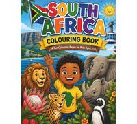 South Africa colouring book: Colour today, discover tomorrow