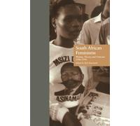 South African Feminisms: Writing, Theory, and Criticism,l990-l994
