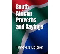 South African Proverbs and Sayings