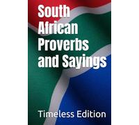 South African Proverbs and Sayings