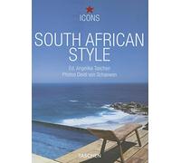 South African Style: Exteriors, Interiors, Details