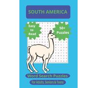 South America Word Search Puzzle Book for Adults | 55 Large Print Puzzles Celebrating Countries, Wildlife & Culture