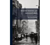 South American Adventures