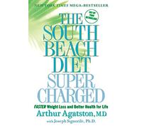 Arthur Agatston The South Beach Diet Super Charged (Tascabile)