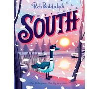 SOUTH: Brand new hardback for 2026 from Rob Biddulph, perfect for readers aged 3+