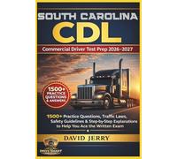 SOUTH CAROLINA CDL: COMMERCIAL DRIVER TEST PREP 2026/2027