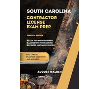 SOUTH CAROLINA CONTRACTOR LICENSE EXAM PREP: ELEVATE YOUR KNOWLEDGE, ACHIEVE LICENSING SUCCESS