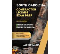 SOUTH CAROLINA CONTRACTOR LICENSE EXAM PREP: ELEVATE YOUR KNOWLEDGE, ACHIEVE LICENSING SUCCESS