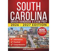 South Carolina Driver Handbook & Exam Prep: 400 Practice Questions, Road Signs Guide & Complete Study Manual for the South Carolina DMV Permit Test