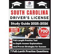 South Carolina Driver’s License Study Guide 2025-2026: Full-Length Practice Test, In-Depth Answer Explanations, And Proven Strategies for Success