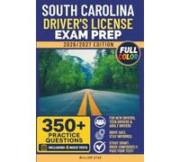 South Carolina Driver's License Exam Prep: Study Guide, Road Signs & Practice Tests to Help You Pass the Written Knowledge Test