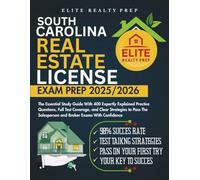 SOUTH CAROLINA REAL ESTATE LICENSE EXAM PREP 2025/2026: The Essential Study Guide With 400 Expertly Explained Practice Questions, Full Test Coverage, ... Salesperson and Broker Exams With Confidence