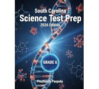 South Carolina Science Test Prep: SC READY Grade 6 | Study Guides & Practice Assessments | 16 Performance Expectations | 320 Questions with Answer Keys