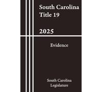 South Carolina Title 19 - Evidence 2025