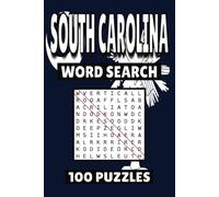 South Carolina Word Search: 100 Pages of Puzzles, Word Scramble, Word Find, and Vocabulary Activities for Kids, Adults, and Seniors