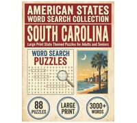 South Carolina Word Search Puzzle Book: Large Print State Themed Puzzles for Adults and Seniors: Explore Local Cities, History, Facts and High School Sports with Alphabetical Word Lists